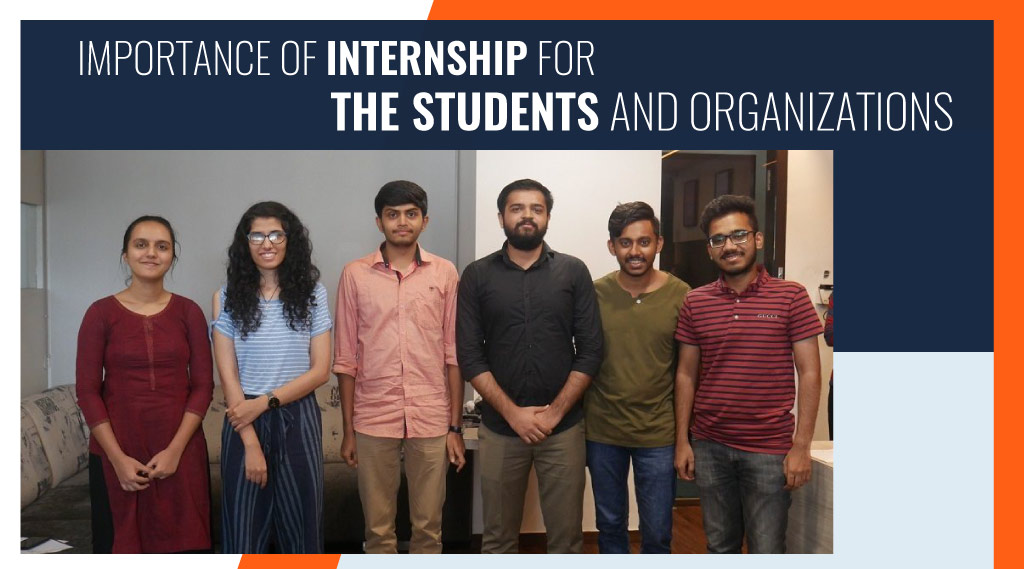 Importance of Internship for the Students and Organizations