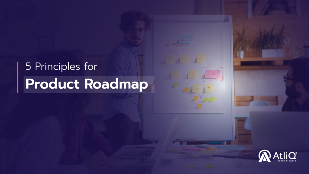 5 Principles for Product Roadmap